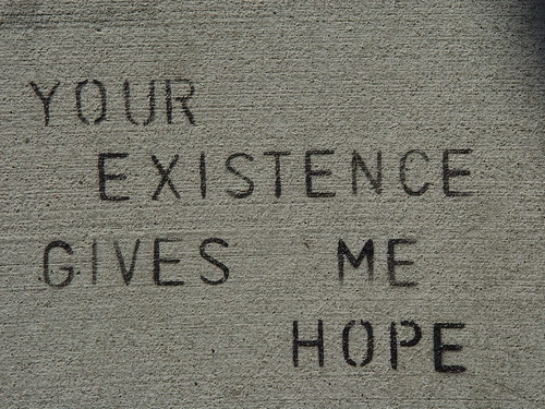 Sidewalk Stencil: Your existence gives me hope