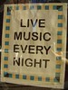 Noble Savage Live Music Every Night sign