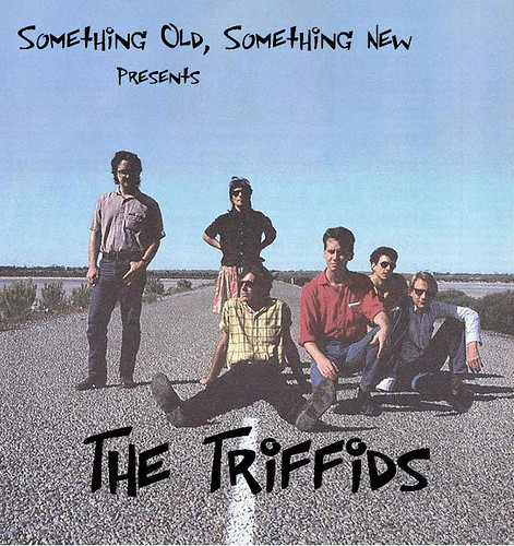 Something Old, Something New Presents 'The Triffids'
