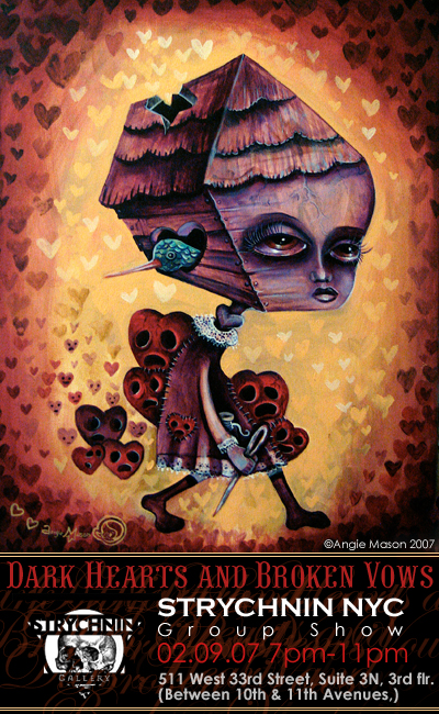 Dark Hearts And Broken Vows Group Show NYC 2.9.07