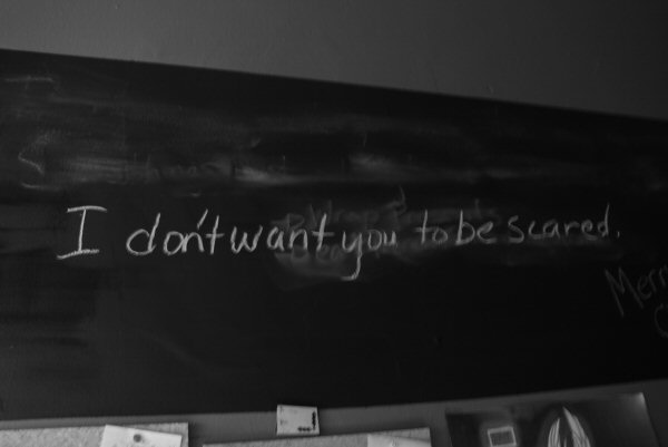 I Don't Want You To Be Scared