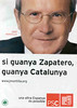 Si Guanya Zapatero, Guanya Catalunya