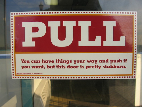 A Sign at Burger on a Door that was Hard to Open
