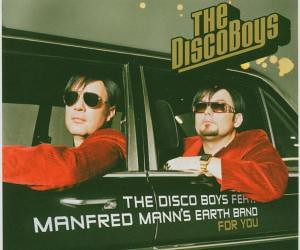 The Disco Boys feat. Manfred Man´s Earth Band - For You