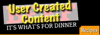 User Created Content: It's What's For Dinner!