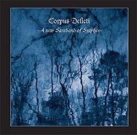 CORPUS DELICTI: A New Saraband of Sylphes (D-Monic 2007)