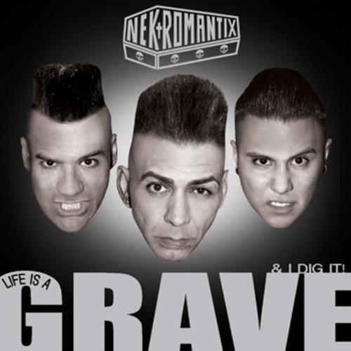 NEKROMANTIX: Life Is A Grave And I Dig It (Hellcat 2007)
