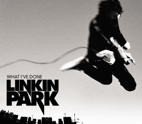 Linkin Park - What I´ve Done