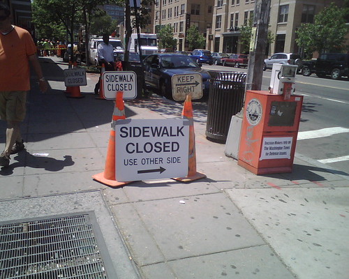 I hate you, Sidewalk Closed sign