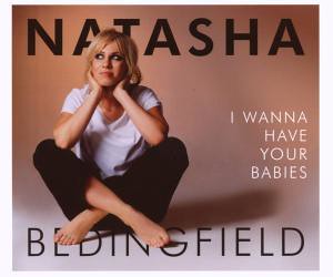 Natasha Bedingfield - I Wanna Have Your Babies