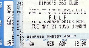 Pulp, Bimbo's 365 Club ticket stub, 1996