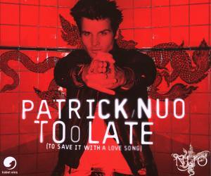 Patrick Nuo - Too Late