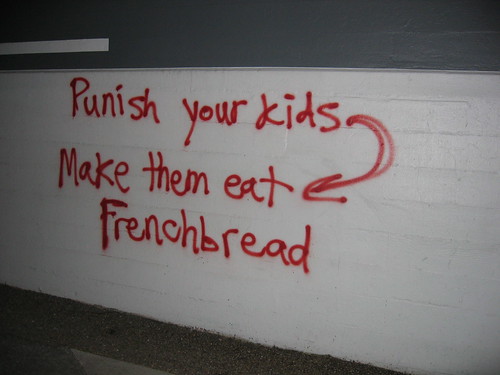 Punish your kids, make them eat Frenchbread