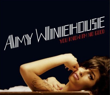 Amy Winehouse - You Know I`m No Good