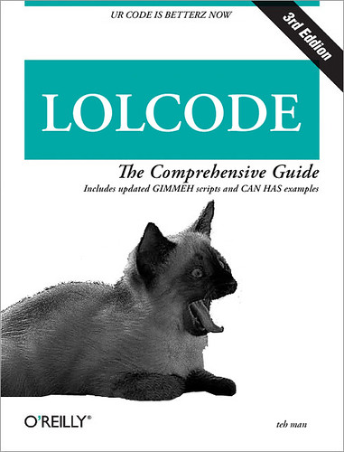 O'Reilly's Newest Release: LOLCODE