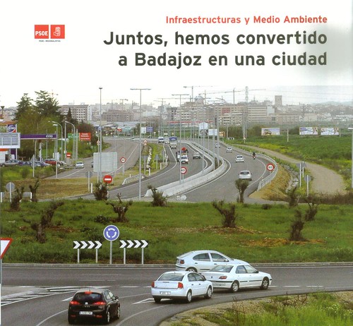 Juntos, hemos convertido Badajoz en una ciudad