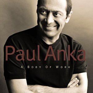 Paul Anka-A Body of Work
