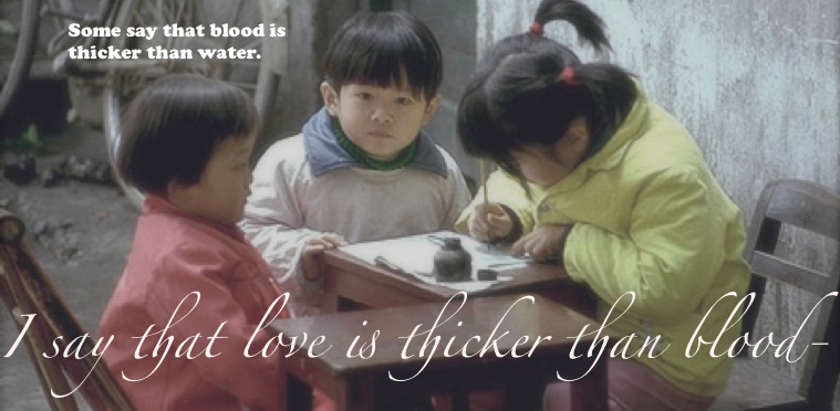 Love Is Thicker Than Blood-