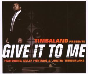 Timbaland feat. Nelly Furtado - Give It To Me