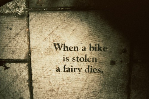 when a bike is stolen a fairy dies (by knautia)