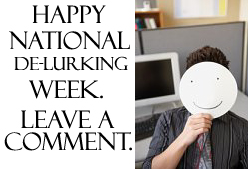 Happy National De-Lurking Week