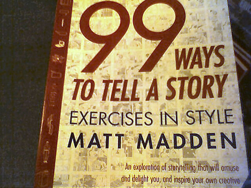 "99 ways to tell a story"