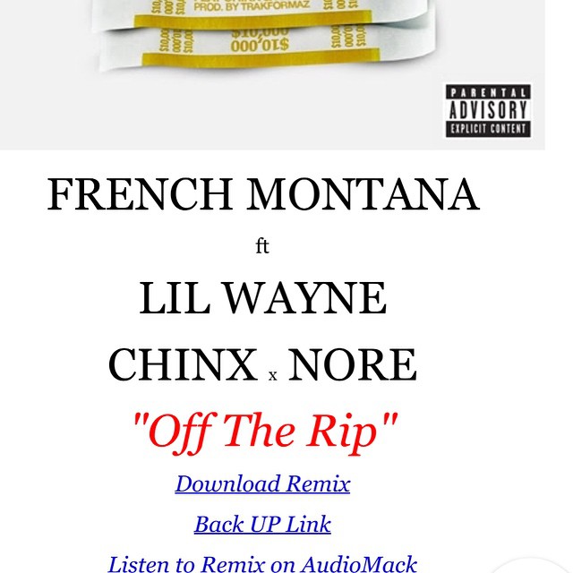 French Montana x LIL WAYNE x Nore x Chinx Off The Rip Rmx Produced By #Trakformaz #AnimalGold