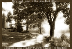 Slow Road Home: a Blue Ridge Book of Days