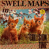 swell maps | collision time