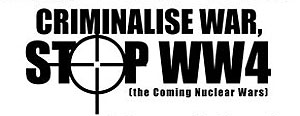 Criminalise War, Stop World War 4 Logo