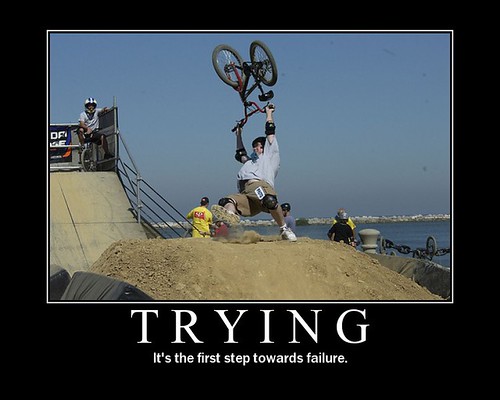 Trying Poster - It's the first step towards failured, Motivational Poster, demotivational posters, funny motivational posters