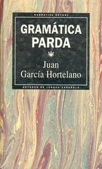 Juan García Hortelano, Gramática Parda