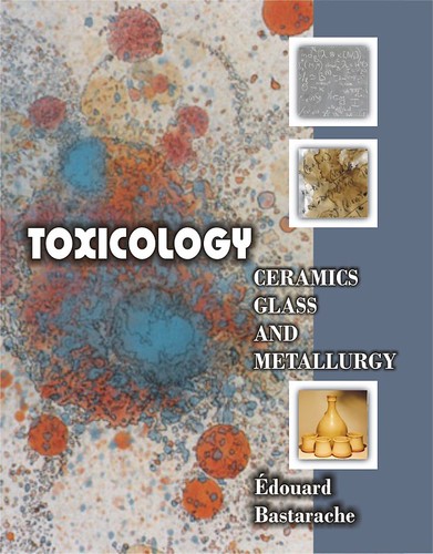 Toxicology Ceramics Glass and Metallurgy