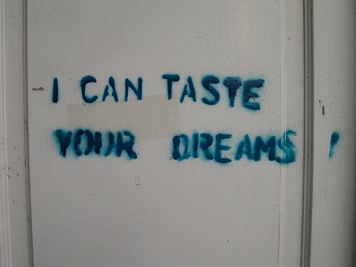 stencil graffiti: I can taste your dreams