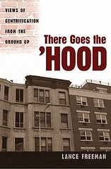 There Goes the Hood Views of Gentrification from the Ground Up, Lance Freeman (book cover)