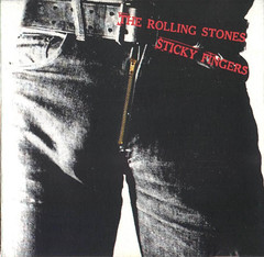 Sticky Fingers - The Rolling Stones  1971